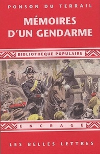 Pierre-Alexis Ponson du Terrail - Mémoires d'un gendarme.