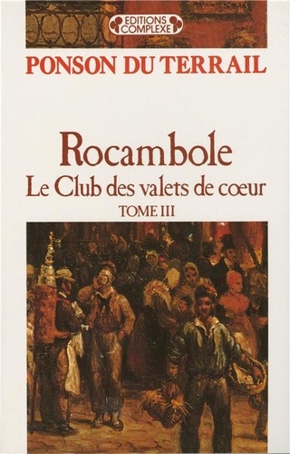 Rocambole Tome 3 Le club des valets de coeur