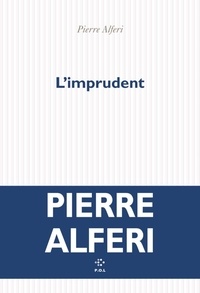Téléchargement gratuit de livres mobi L'imprudent en francais  par Pierre Alféri 9782818062586