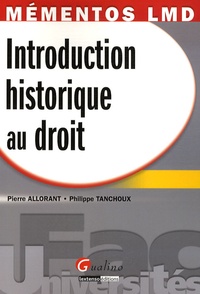 Pierre Allorant et Philippe Tanchoux - Introduction historique au droit.