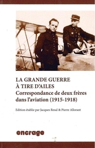 Pierre Allorant - La Grande guerre à tire d'ailes.