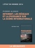 Pierre ALONSO - État du Monde  : Chapitre Etat du monde 2014. Internet, les réseaux et la puissance sur la scène internationale.