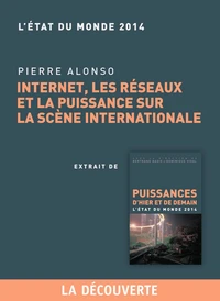 Internet, les réseaux et la puissance sur la scène internationale