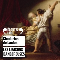 Pierre-Ambroise-François Choderlos de Laclos - Les liaisons dangereuses.