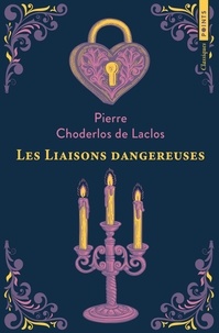 Pierre-Ambroise-François Choderlos de Laclos - Les liaisons dangereuses.