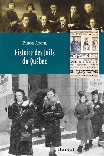 Pierre Anctil - Histoire des Juifs du Québec.