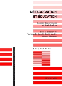 Metacognition Et Education. Aspects Transversaux Et Disciplinaires, 2eme Edition