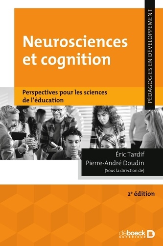 Neurosciences et cognition. Perspectives pour les sciences de l'éducation 2e édition
