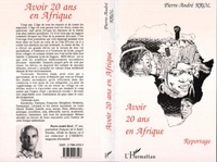 Pierre-André Krol - Avoir 20 ans en Afrique - Reportage.