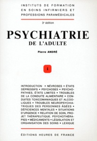 Pierre André - Psychiatrie de l'adulte.