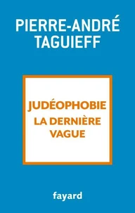 Judéophobie, la dernière vague