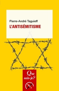 Pierre-André Taguieff - L'antisémitisme.