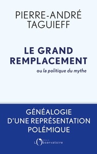 Téléchargements de manuels ebook gratuits pdf Le grand remplacement au fil des siècles in French 9791032926161 par Pierre-André Taguieff