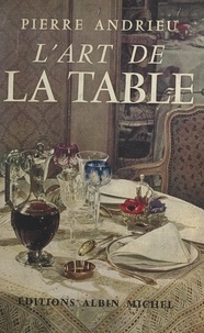 Pierre Andrieu et  Schall - L'art de la table.