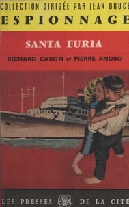 Pierre Andro et Richard Caron - Santa Furia.