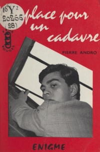 Pierre Andro - Une place pour un cadavre.
