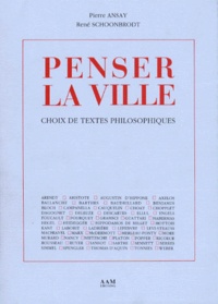 Pierre Ansay et René Schoonbrodt - PENSER LA VILLE.