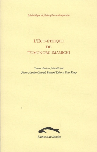 Pierre-Antoine Chardel et Bernard Reber - L'éco-éthique de Tomonobu Imamichi.