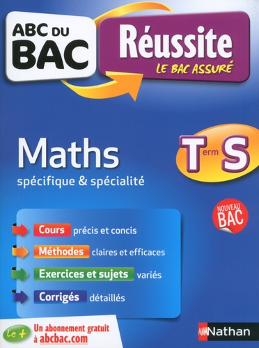 Pierre-Antoine Desrousseaux et Laurent Gatoux - Maths Tle S spécifique et spécialité.