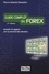 Guide complet du forex - Investir et gagner sur le marché des devises 2e édition