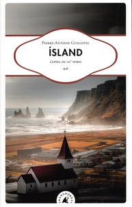 Pierre-Antoine Guillotel - Island - L'appel du 66° Nord.
