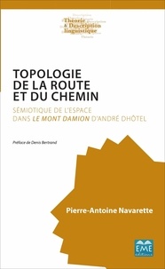 Pierre-antoine Navarette - Topologie de la route et du chemin - D'andre dhotel.