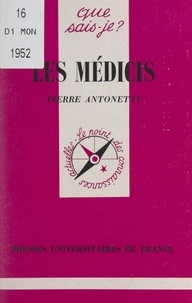 Pierre Antonetti et Paul Angoulvent - Les Médicis.