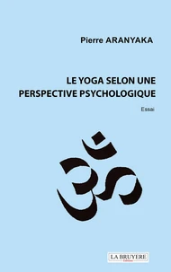 Le yoga selon une perspective psychologique