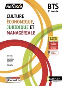 Pierre Arcuset et Nancy Baranes - Culture économique, juridique et managériale BTS 2e année.
