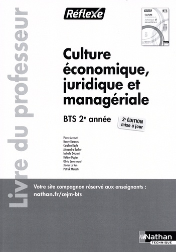 Pierre Arcuset et Nancy Baranes - Culture économique, juridique et managériale BTS 2e année - Livre du professeur.