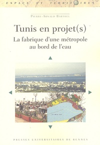 Galabria.be Tunis en projet(s) - La fabrique d'une métropole au bord de l'eau Image