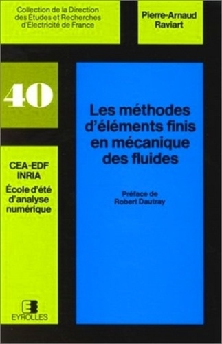 Pierre-Arnaud Raviart - Les Methodes D'Elements Finis En Mecanique Des Fluides.