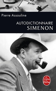 Pierre Assouline - Autodictionnaire Simenon.