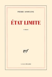 Pierre Assouline - Etat Limite.