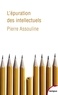 Pierre Assouline - L'épuration des intellectuels.