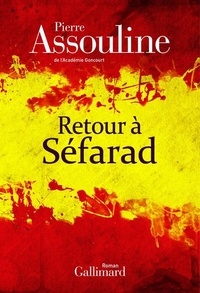 Téléchargement d'ebooks gratuits en ligne Retour à Séfarad par Pierre Assouline