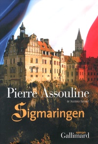 Pierre Assouline - Sigmaringen.