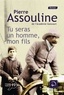 Pierre Assouline - Tu seras un homme, mon fils.