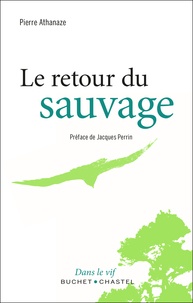 Pierre Athanaze - Le retour du sauvage.