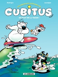 Pierre Aucaigne et Michel Rodrigue - Les nouvelles aventures de Cubitus Tome 3 : En haut de la vague !.