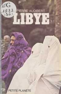 Pierre Audibert et  Collectif - Libye.