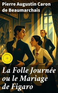 La Folle Journée ou le Mariage de Figaro