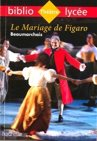 Pierre-Augustin Caron de Beaumarchais et Elsa Jollès - Bibliolycée - Le Mariage de Figaro, Beaumarchais.