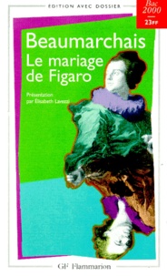 Pierre-Augustin Caron de Beaumarchais - La folle journée ou Le mariage de Figaro.
