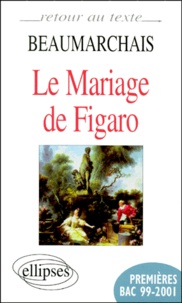 Pierre-Augustin Caron de Beaumarchais - La folle journée ou Le mariage de Figaro.