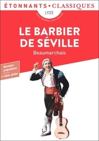 Pierre-Augustin Caron de Beaumarchais - Le barbier de Séville.