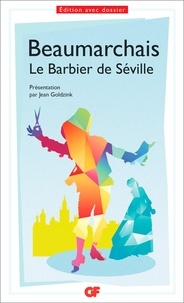 Pierre-Augustin Caron de Beaumarchais - Le Barbier de Séville.