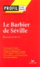Pierre-Augustin Caron de Beaumarchais et Jacques Dauvin - Le Barbier de Séville.