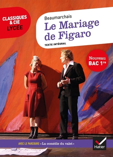 Le Mariage de Figaro. suivi d'un parcours « La comédie du valet »