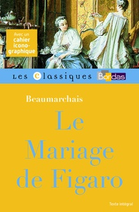 Pierre-Augustin Caron de Beaumarchais et Marie-Hélène Prat - Le mariage de Figaro.